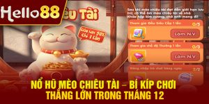 No Hu Meo Chieu Tai – Bi Kip Choi Thang Lon Trong Thang 12