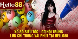 Xo So Sieu Toc Co Hoi Trung Lon Chi Trong Vai Phut Tai Hello88